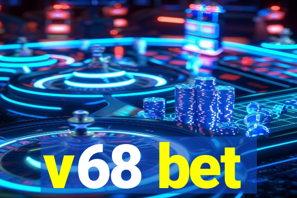 v68 bet